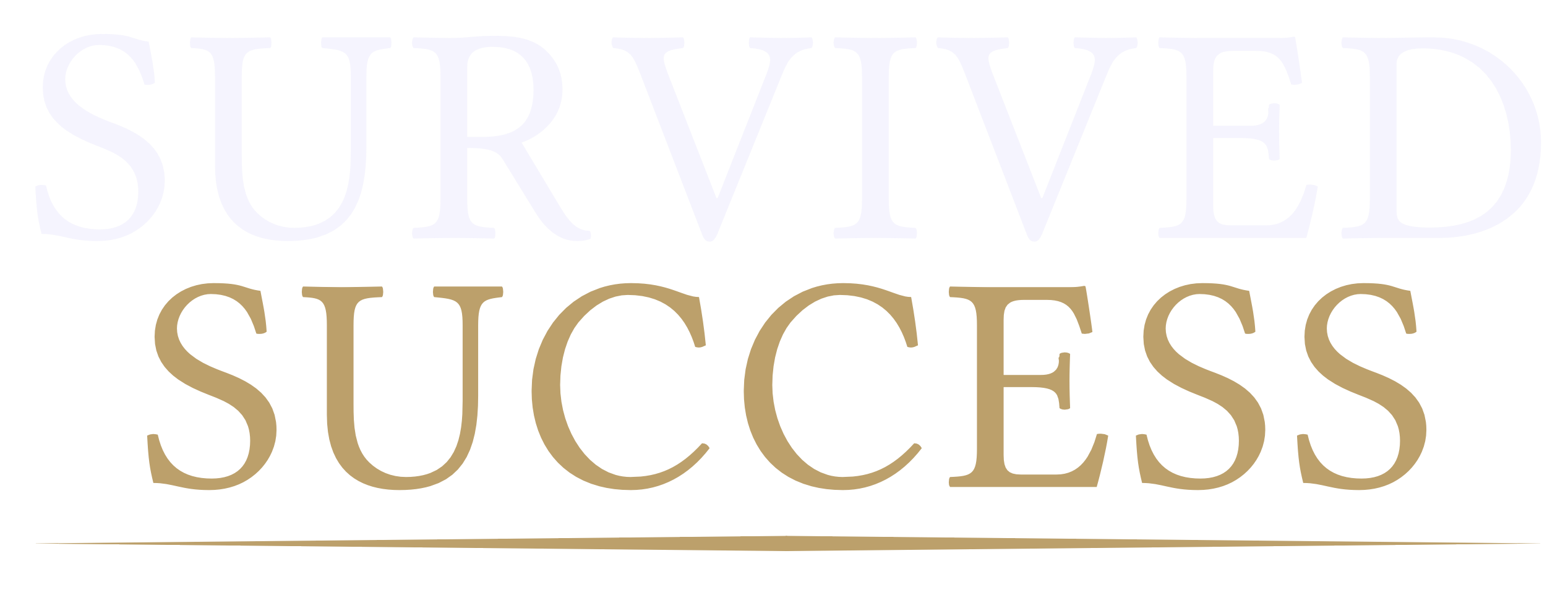 Survived Success